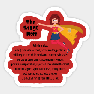 Stage Mom Heroine Sticker